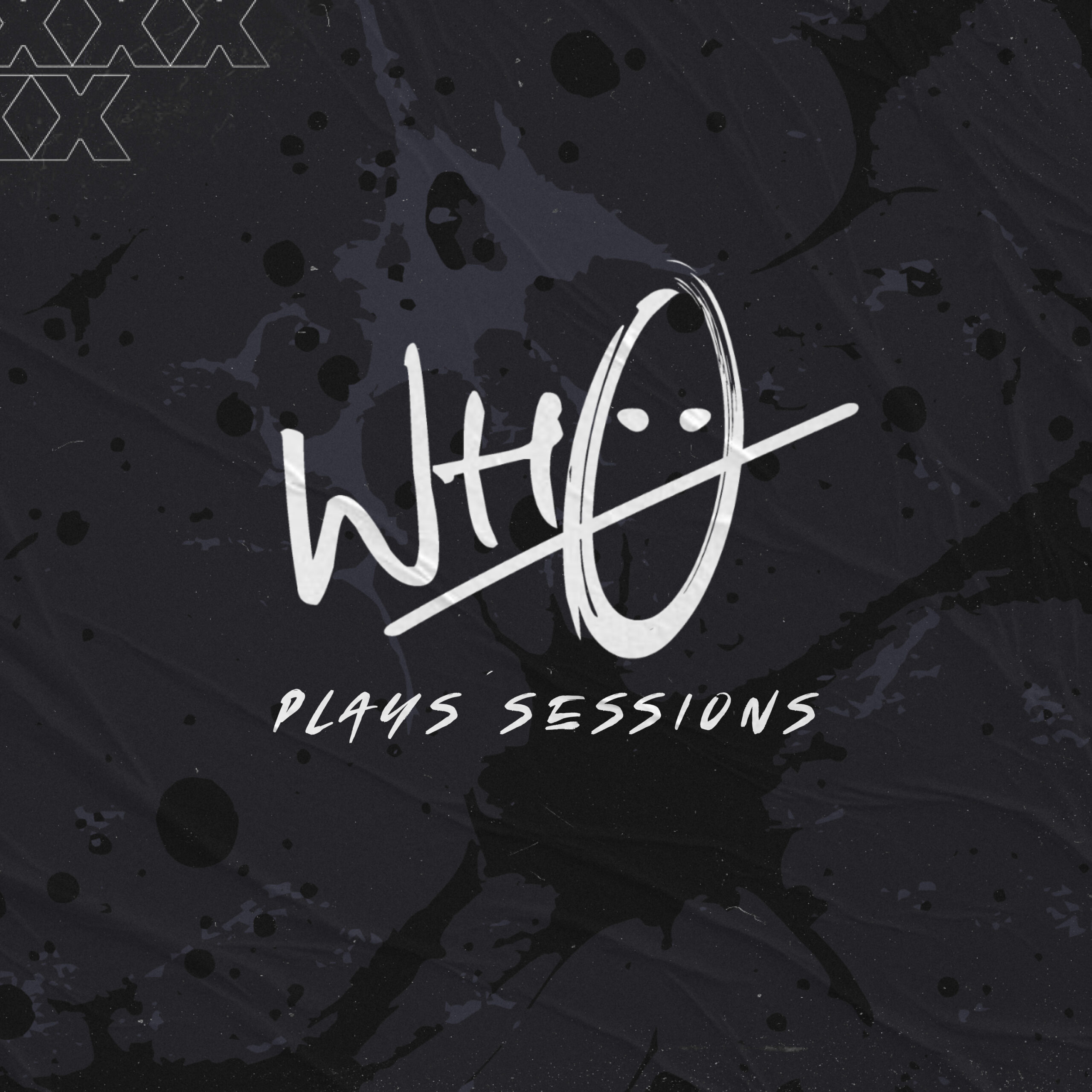 Wh0 Plays Sessions